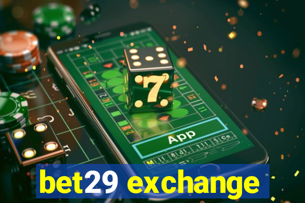 bet29 exchange